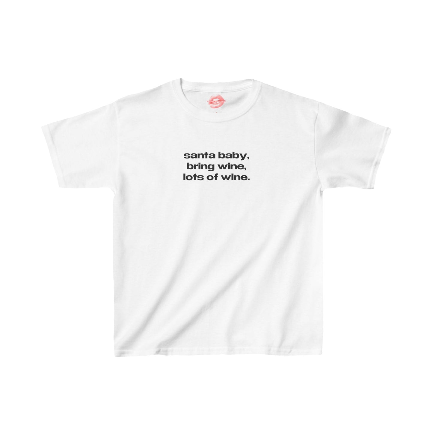 "Santa Baby, Bring Wine, Lots Of Wine." | Text Only | Baby Tee