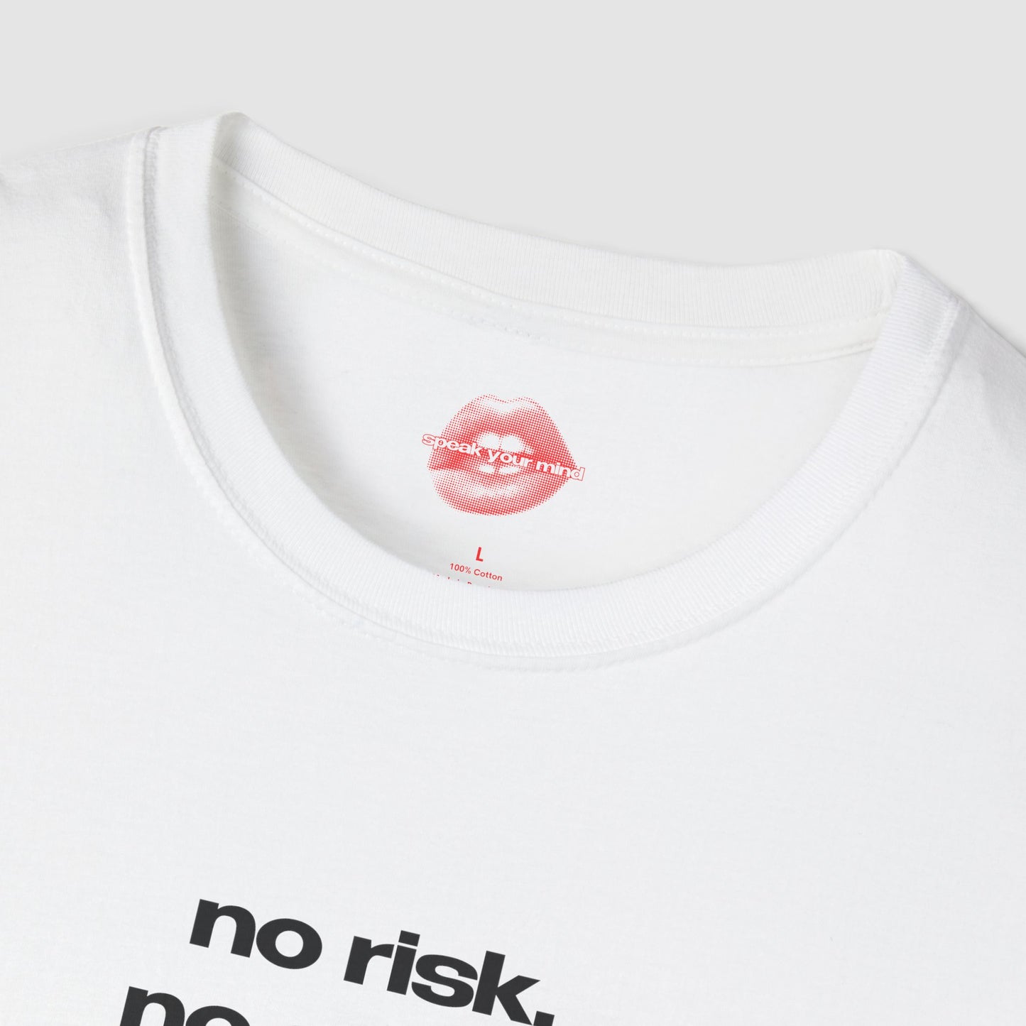 "No Risk, No Story." | Text Only | T-Shirt