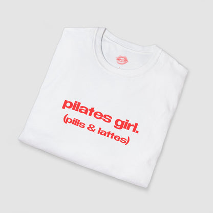 "Pilates Girl. (Pills & Lattes)" | Text Only | T-Shirt