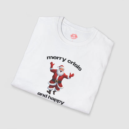 "Merry Crisis And Happy New Fear." | Dancing Santa | T-Shirt