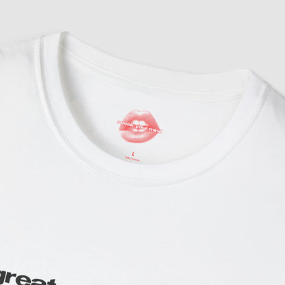 "A Great Man Is Barely The Average Woman." | Text Only | T-Shirt
