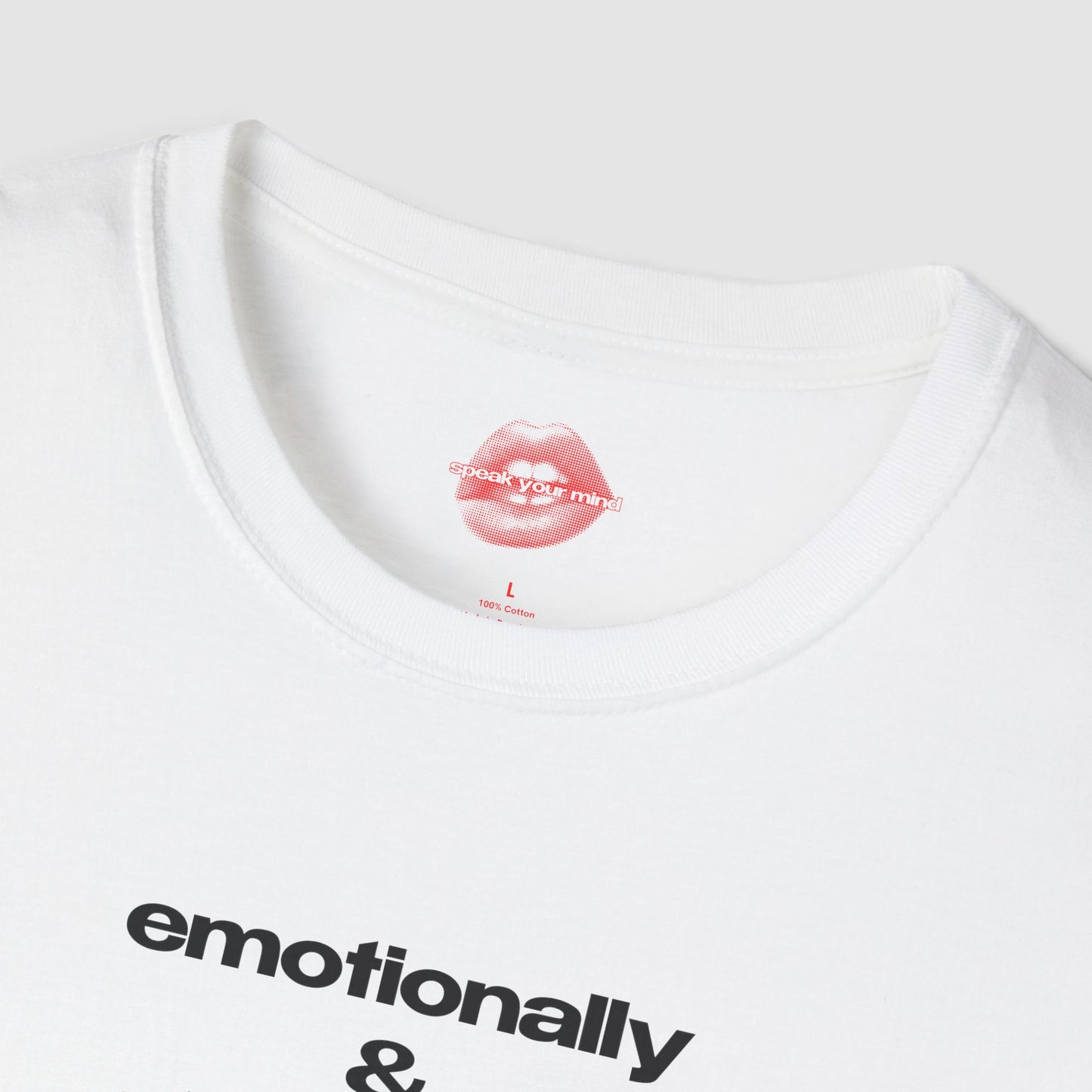"Emotionally & Physically Exhausted." | Text Only | T-Shirt