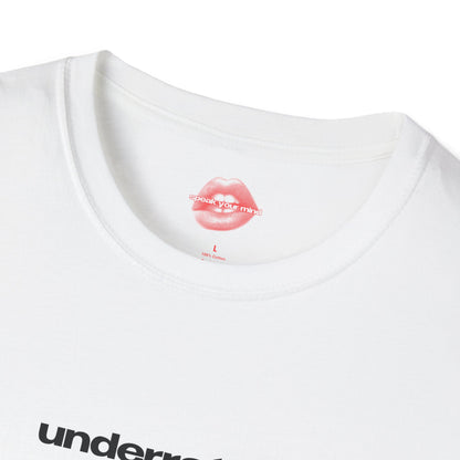 "Underrated." | Text Only | T-Shirt