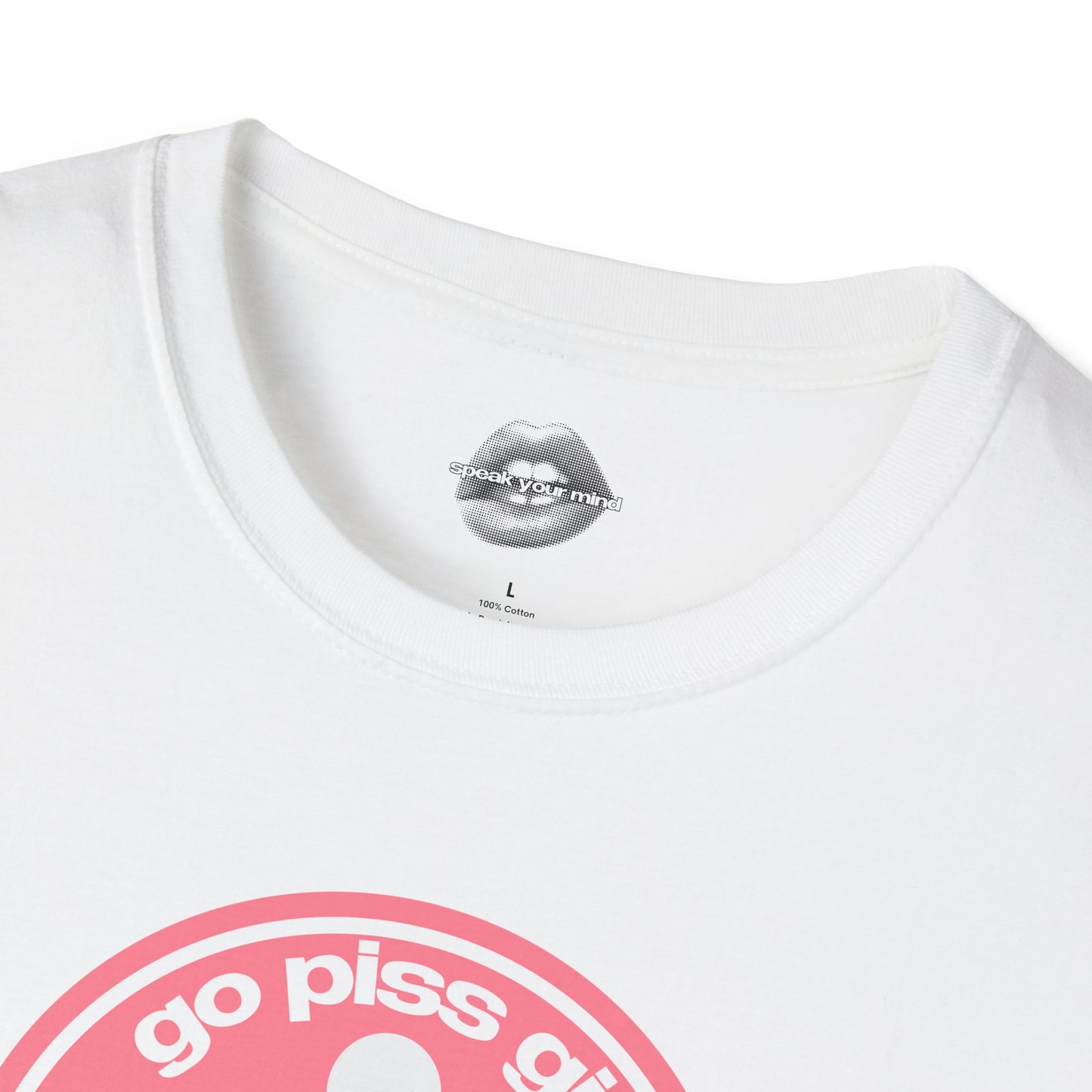 "Go Piss Girl, I Know You Gotta." | Peach | T-Shirt