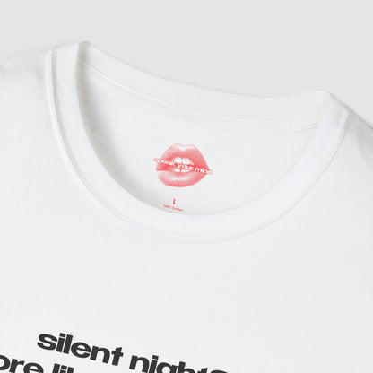"Silent Night? More Like O Holy Fight." | Text Only | T-Shirt