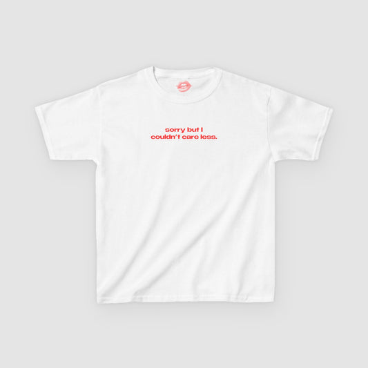 "Sorry But I Couldn't Care Less." | Text Only | Baby Tee
