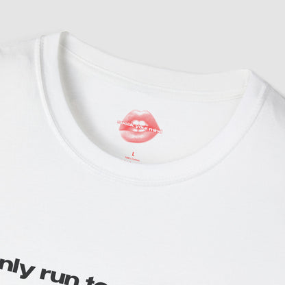"I Only Run To Get Away From My Thoughts." | Text Only | T-Shirt