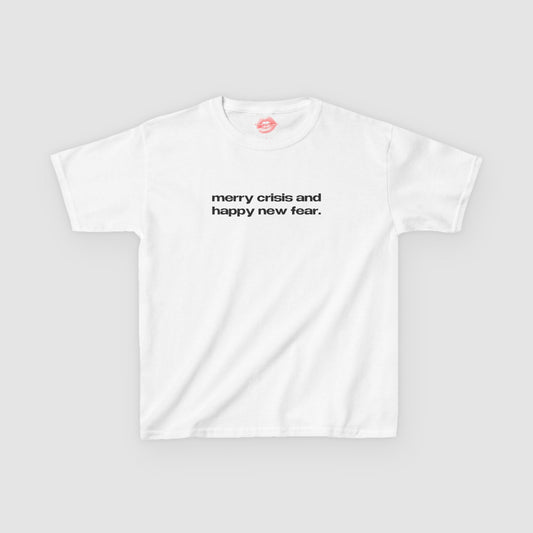 "Merry Crisis And Happy New Fear." | Text Only | Baby Tee