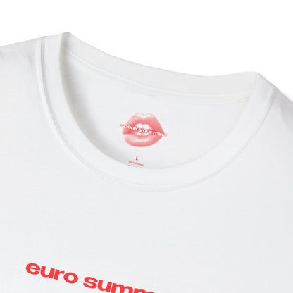 "Euro Summer." | Text Only | T-Shirt