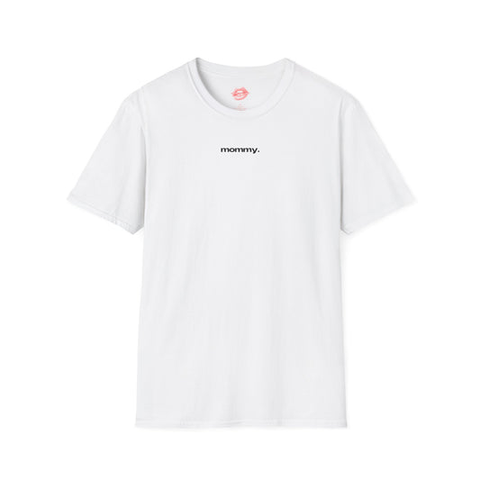 ”Mommy.” | Text Only | T-Shirt