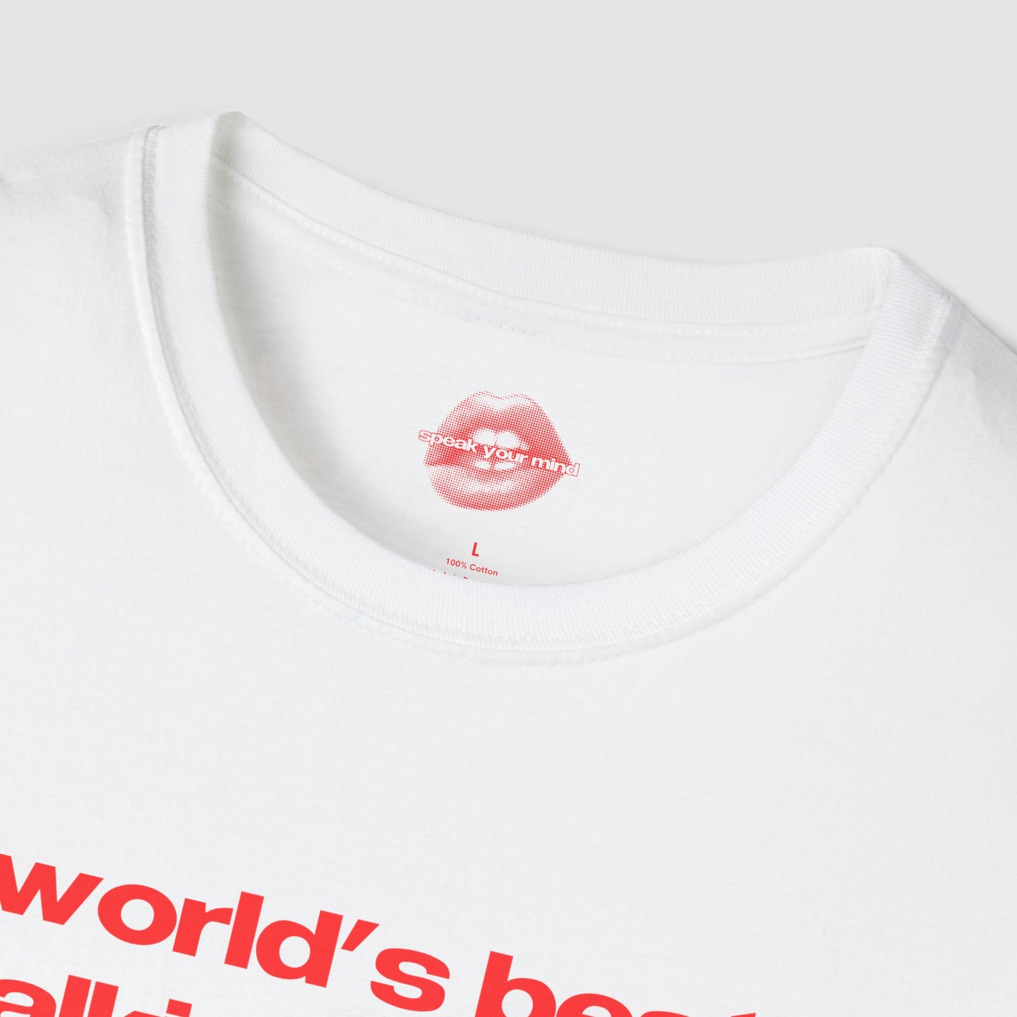 "World's Best Talking Stage." | Text Only | T-Shirt