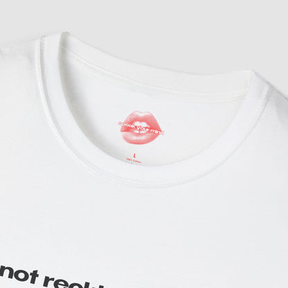 "I'm Not Reckless, I'm Just Highly Experimental." | Text Only | T-Shirt