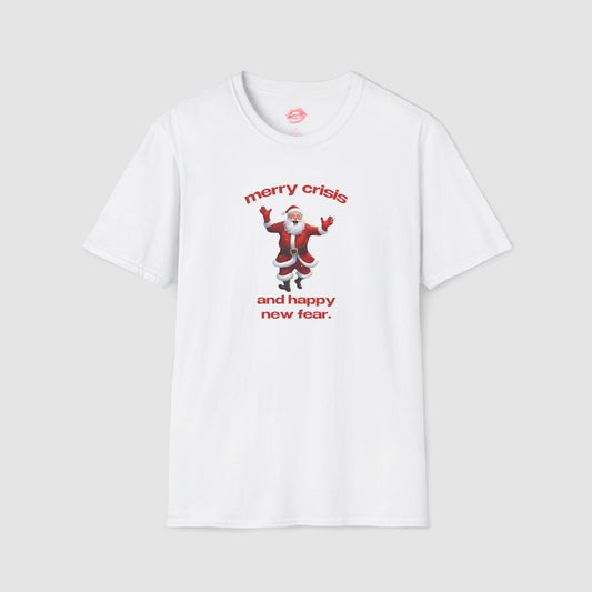 "Merry Crisis And Happy New Fear." | Dancing Santa | T-Shirt