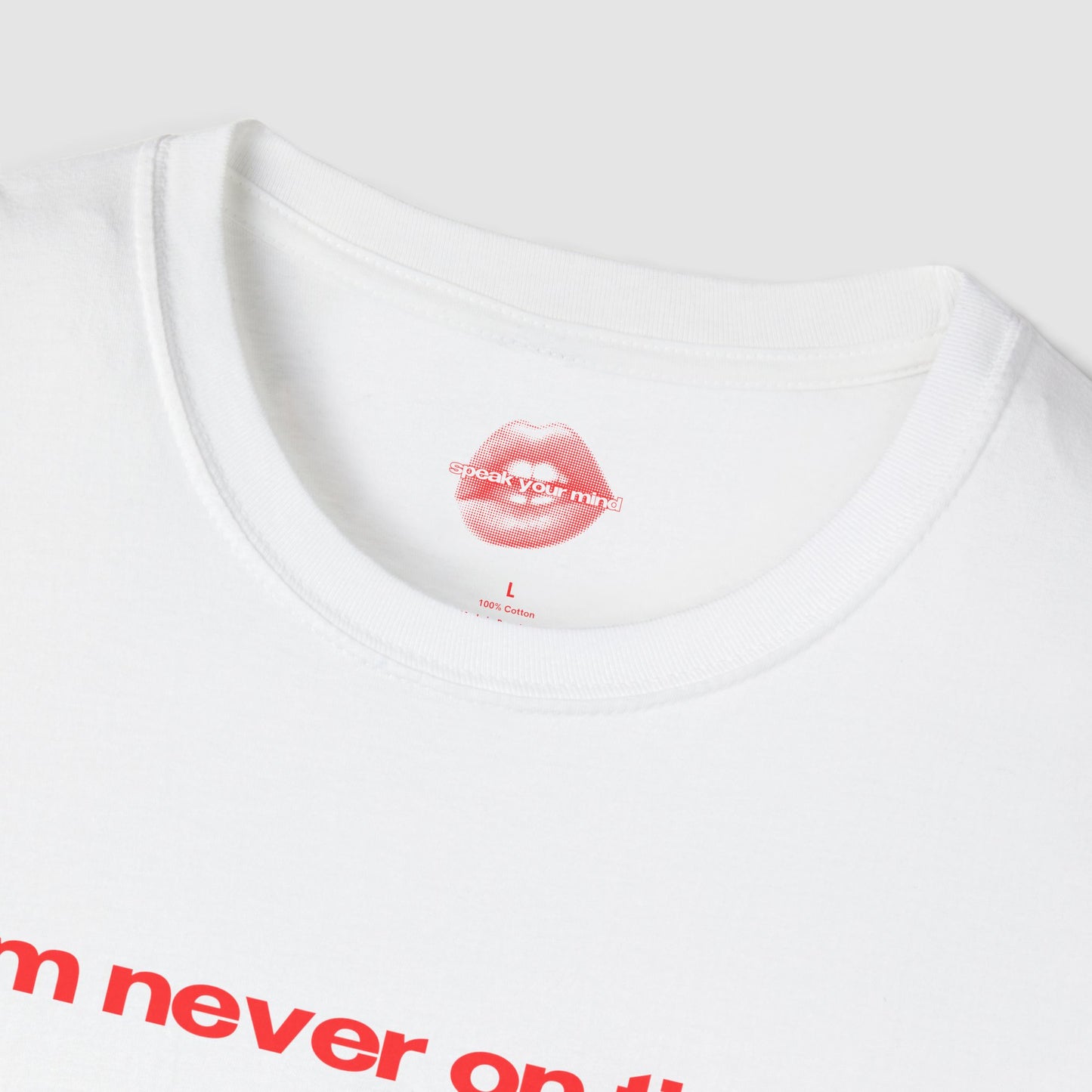 "I'm Never On Time." | Text Only | T-Shirt