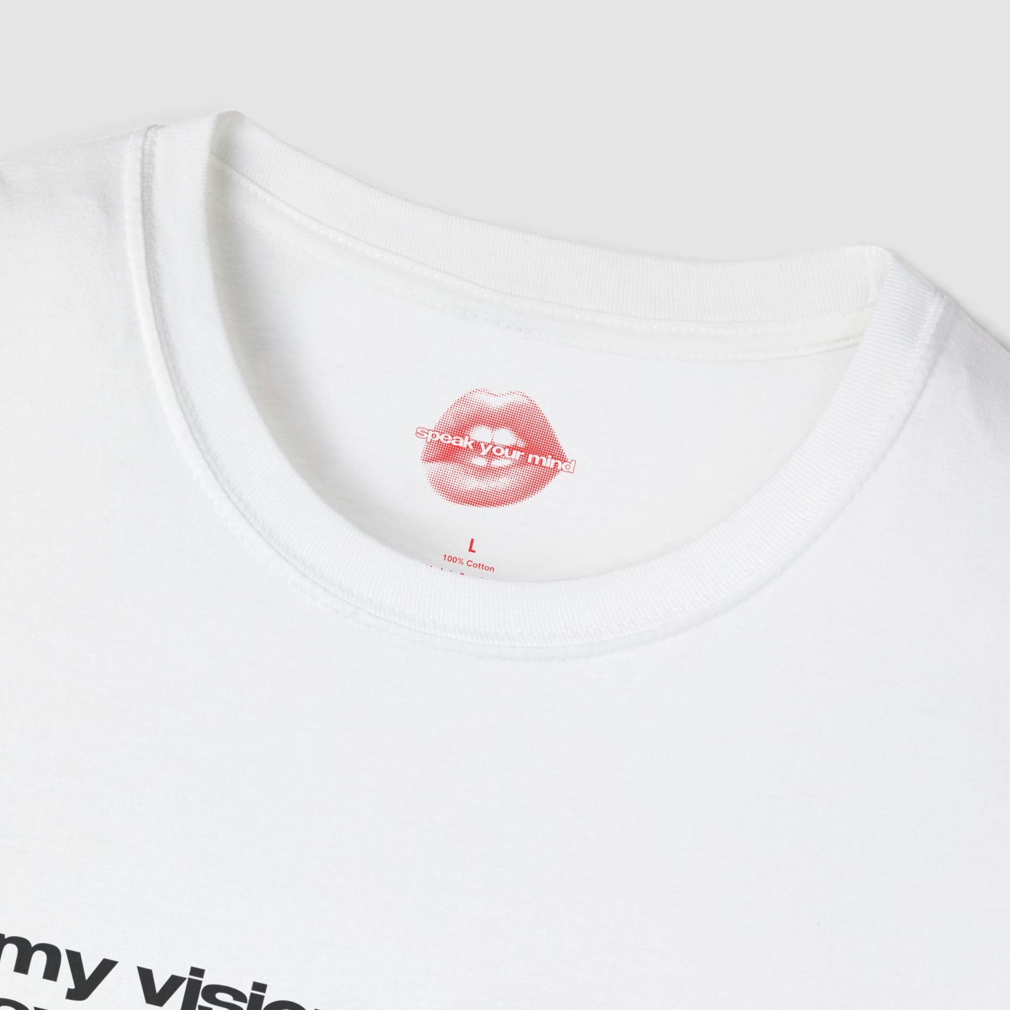 "My Vision Is So Bad I Saw Something In You" | Text Only | T-Shirt