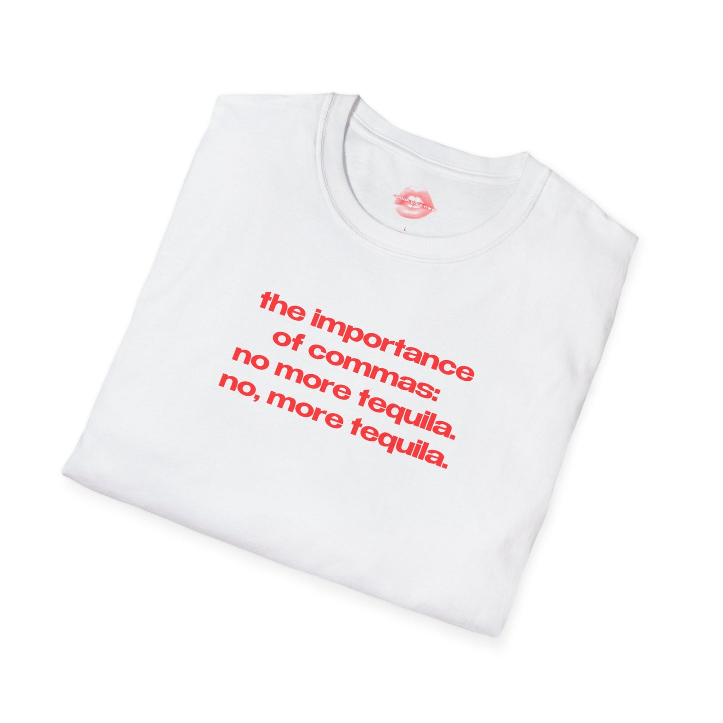 "The Importance Of Commas..." | Text Only | T-Shirt