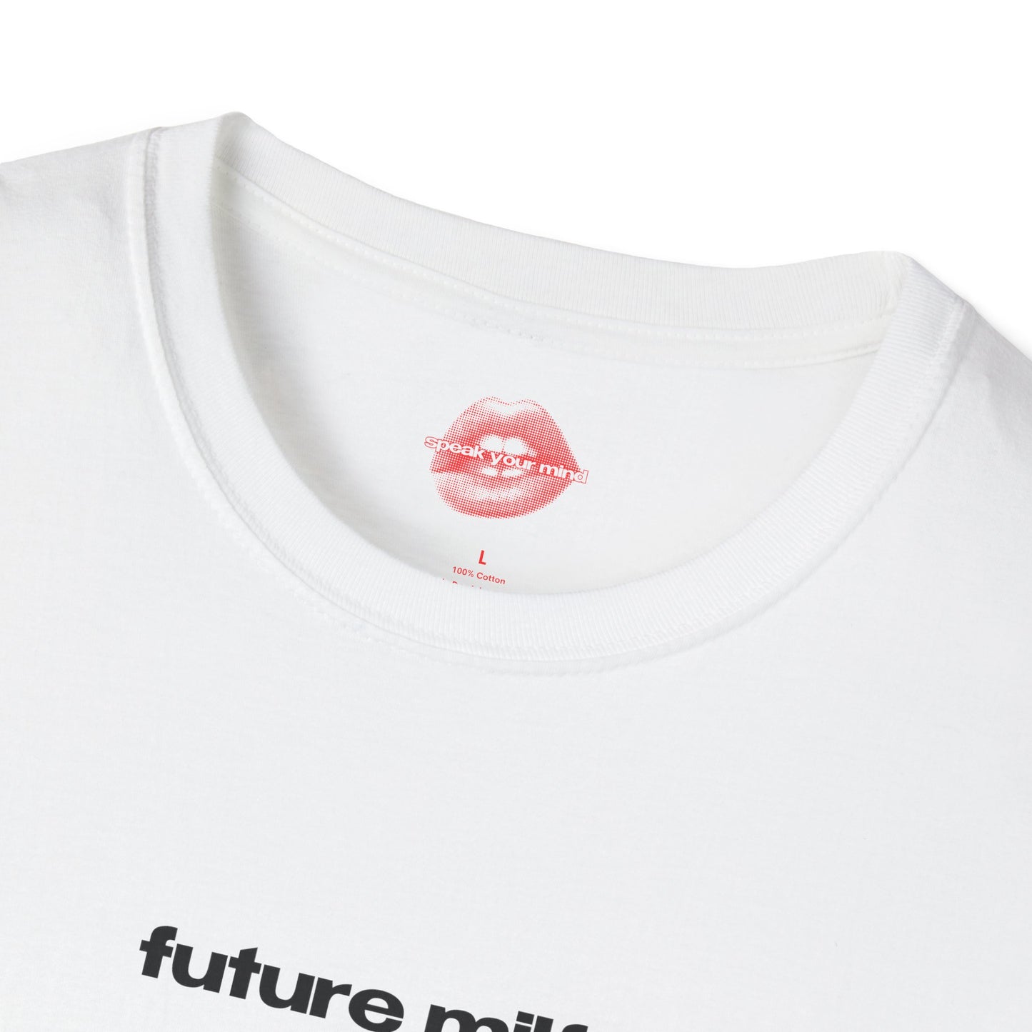 "Future Milf." | Text Only | T-Shirt