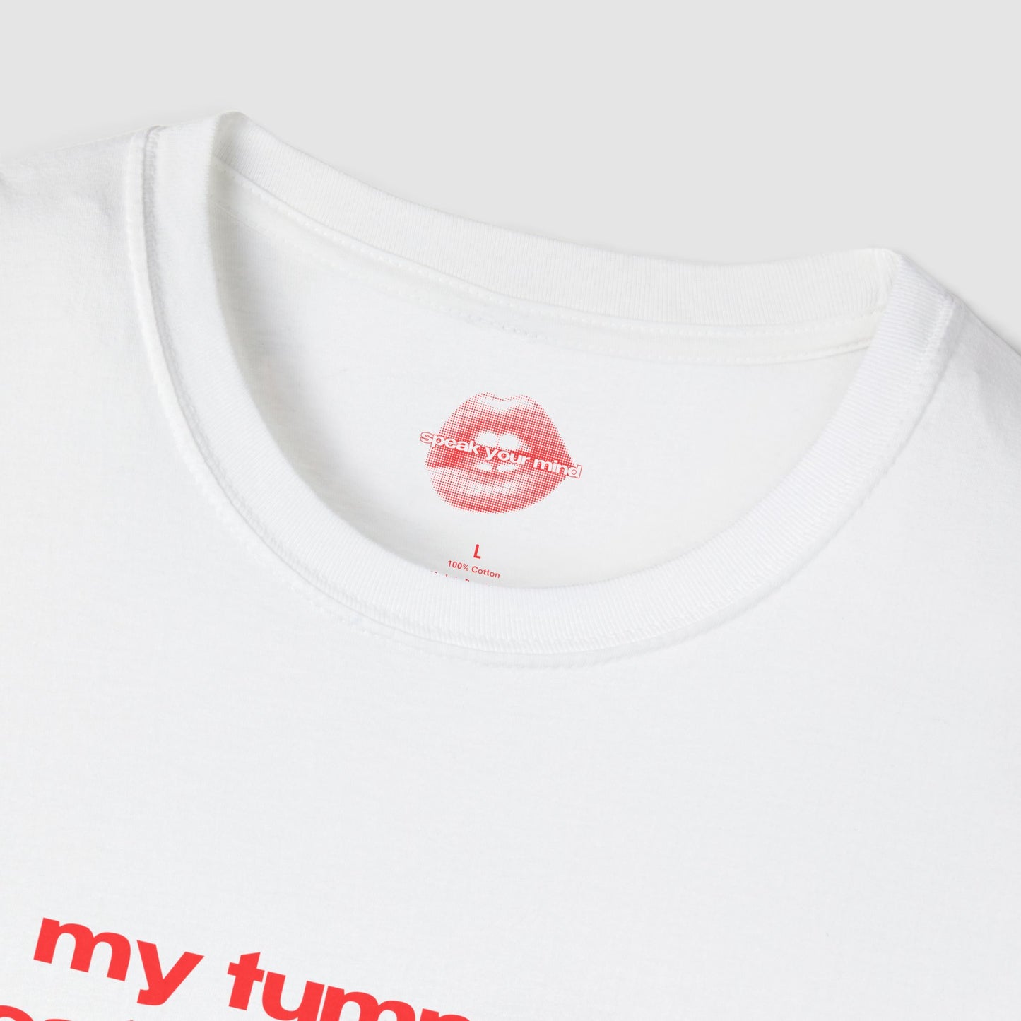 "My Tummy Is Most Likely Hurting." | Text Only | T-Shirt