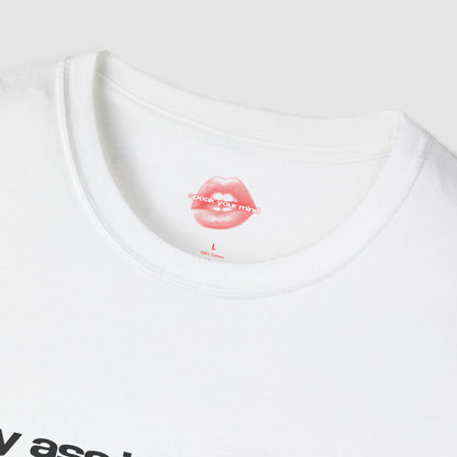 "My Ass Is Definitely Better Than My Personality." | Text Only | T-Shirt