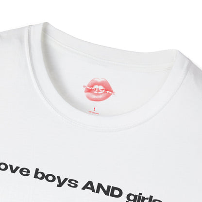 "I Love Boys And Girls." | Text Only | T-Shirt