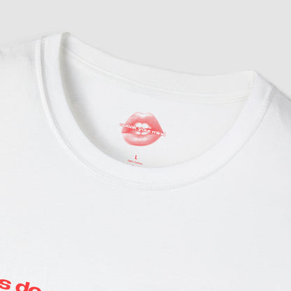 "Girls Do Everything Better." | Text Only | T-Shirt