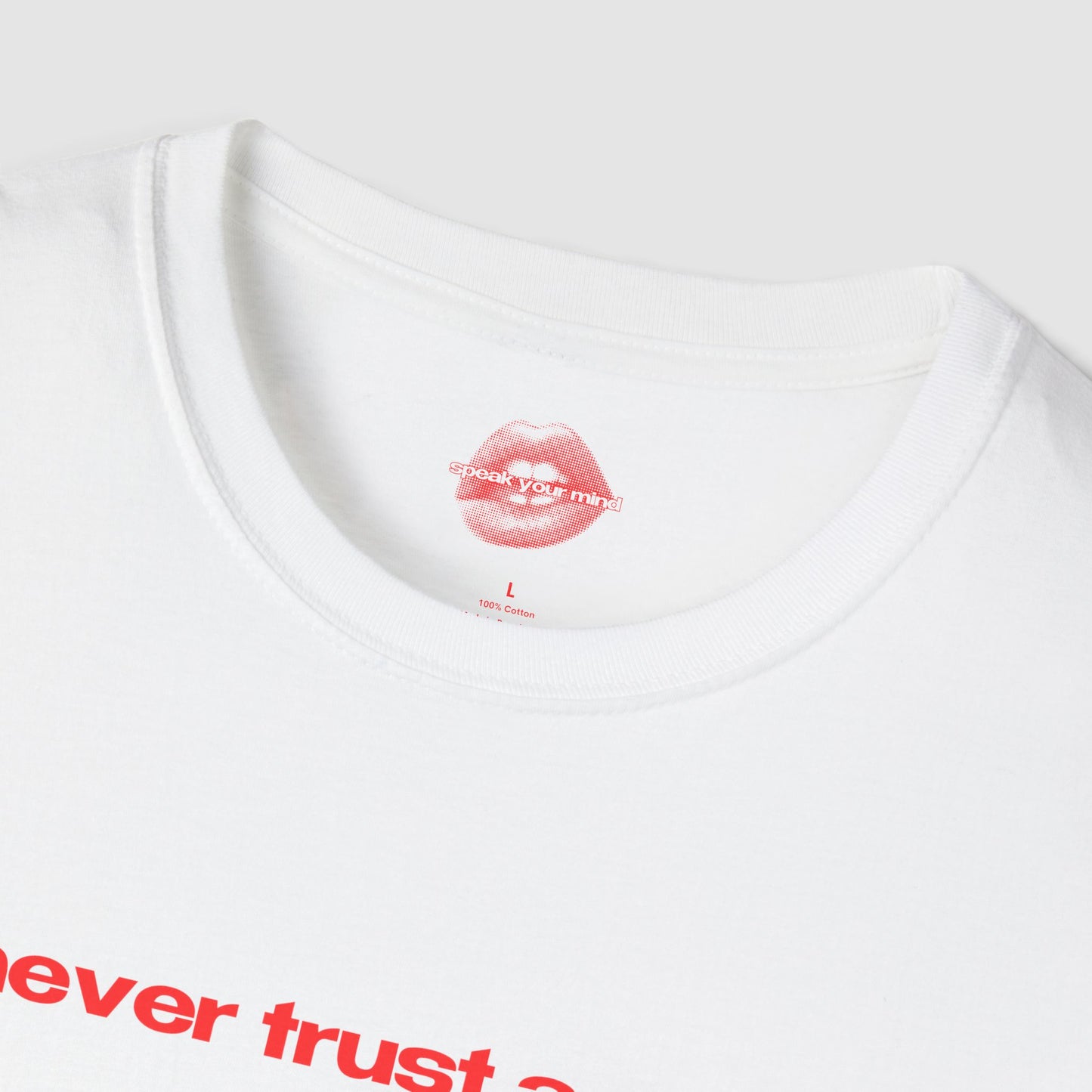 "Never Trust A Man." | Text Only | T-Shirt