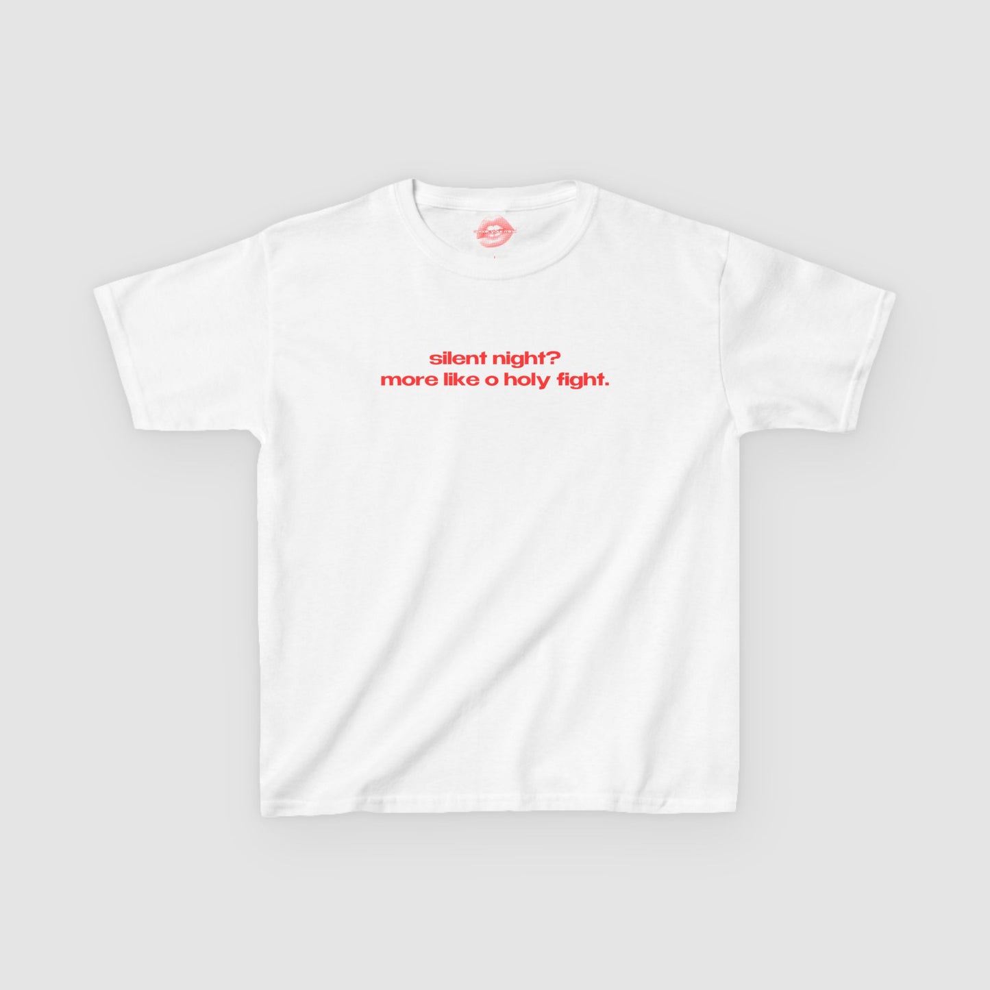 "Silent Night? More Like O Holy Fight." | Text Only | Baby Tee
