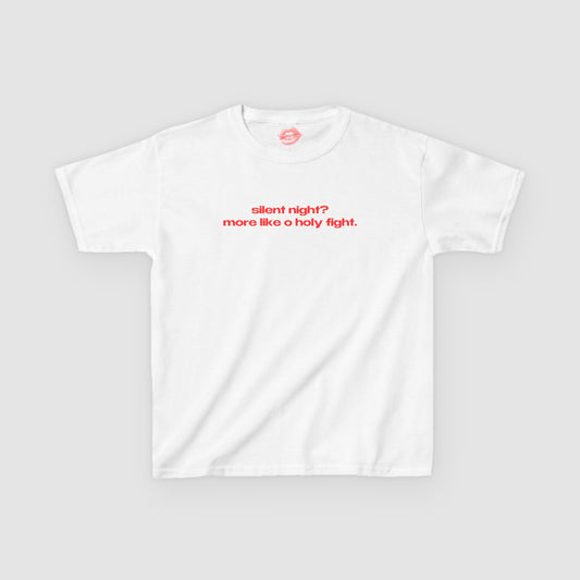 "Silent Night? More Like O Holy Fight." | Text Only | Baby Tee