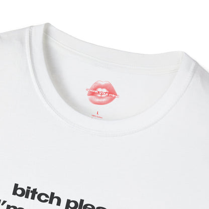 "Bitch Please, I'm A Capricorn." | Text Only | T-Shirt