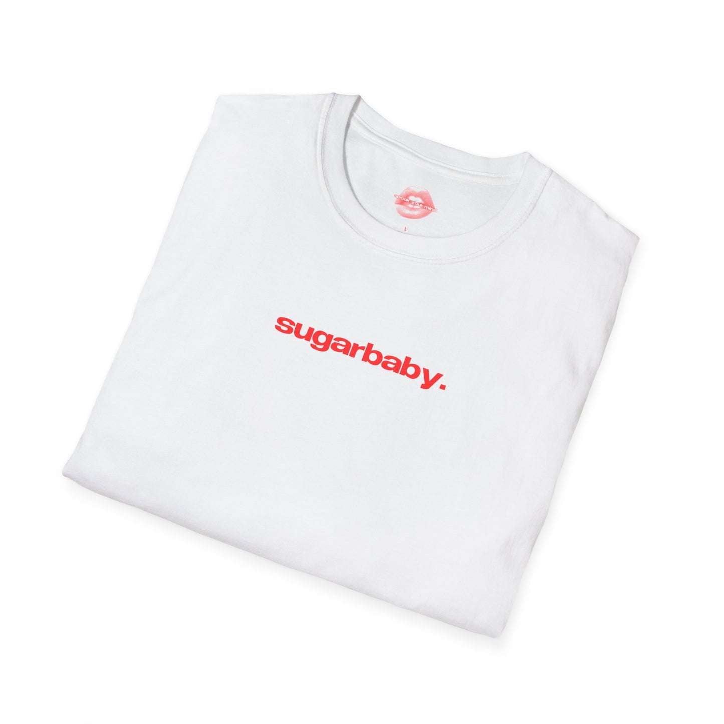 "Sugarbaby." | Text Only | T-Shirt