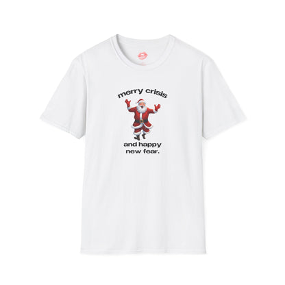 "Merry Crisis And Happy New Fear." | Dancing Santa | T-Shirt