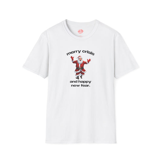 "Merry Crisis And Happy New Fear." | Dancing Santa | T-Shirt