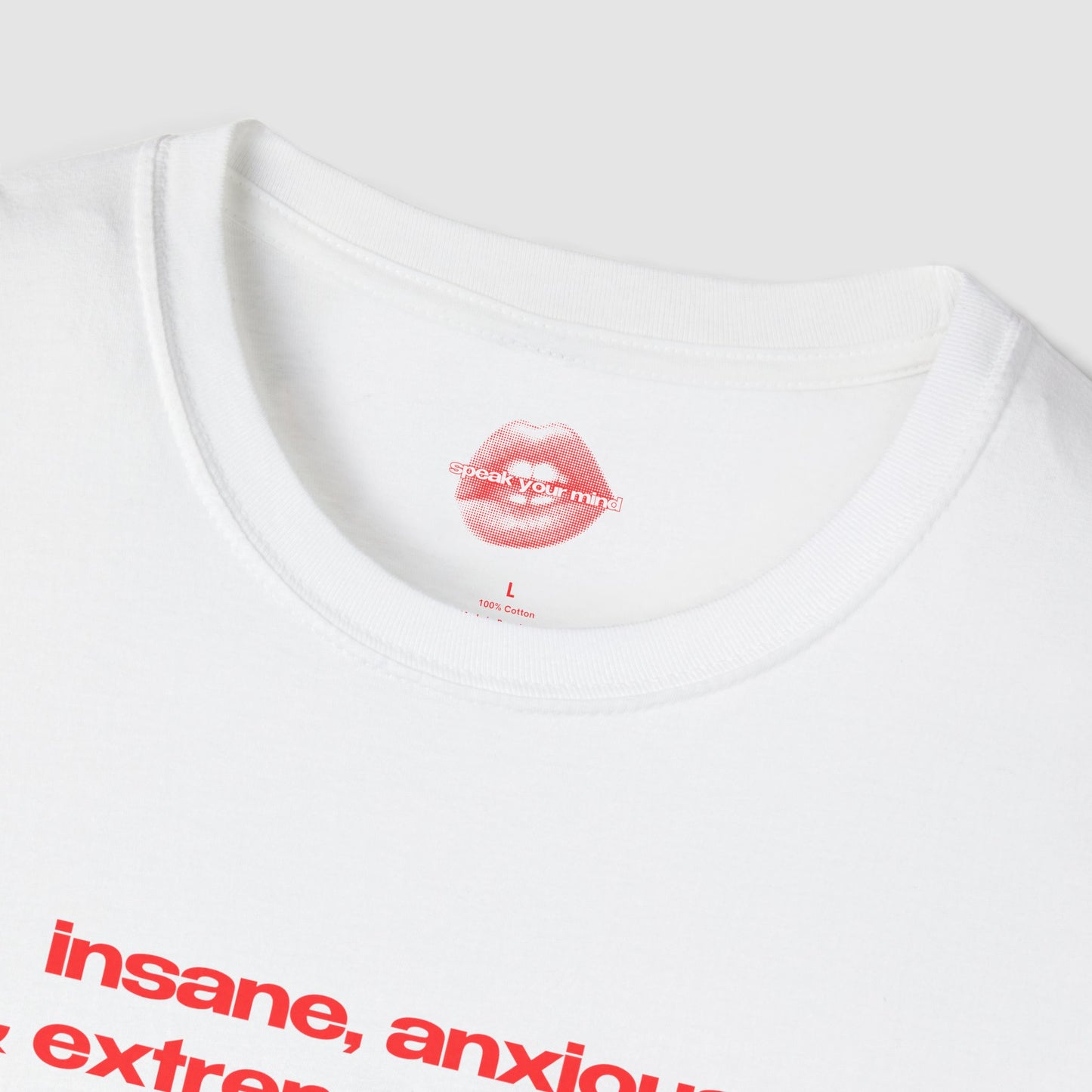 "Insane, Anxious & Extremely Horny." | Text Only | T-Shirt
