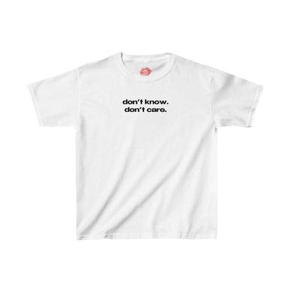 "Don't Know. Don't Care." | Text Only | Baby Tee