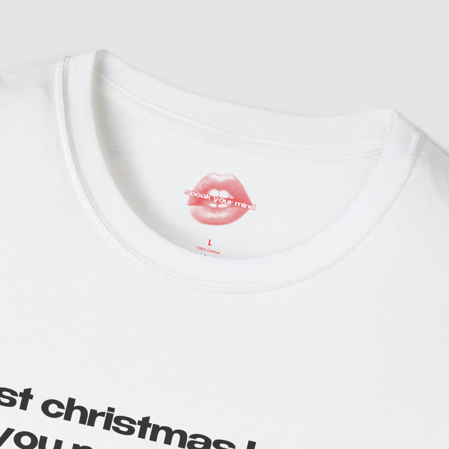 "Last Christmas I Gave You My Patience, This Year All I Say Is Good Luck." | Text Only | T-Shirt