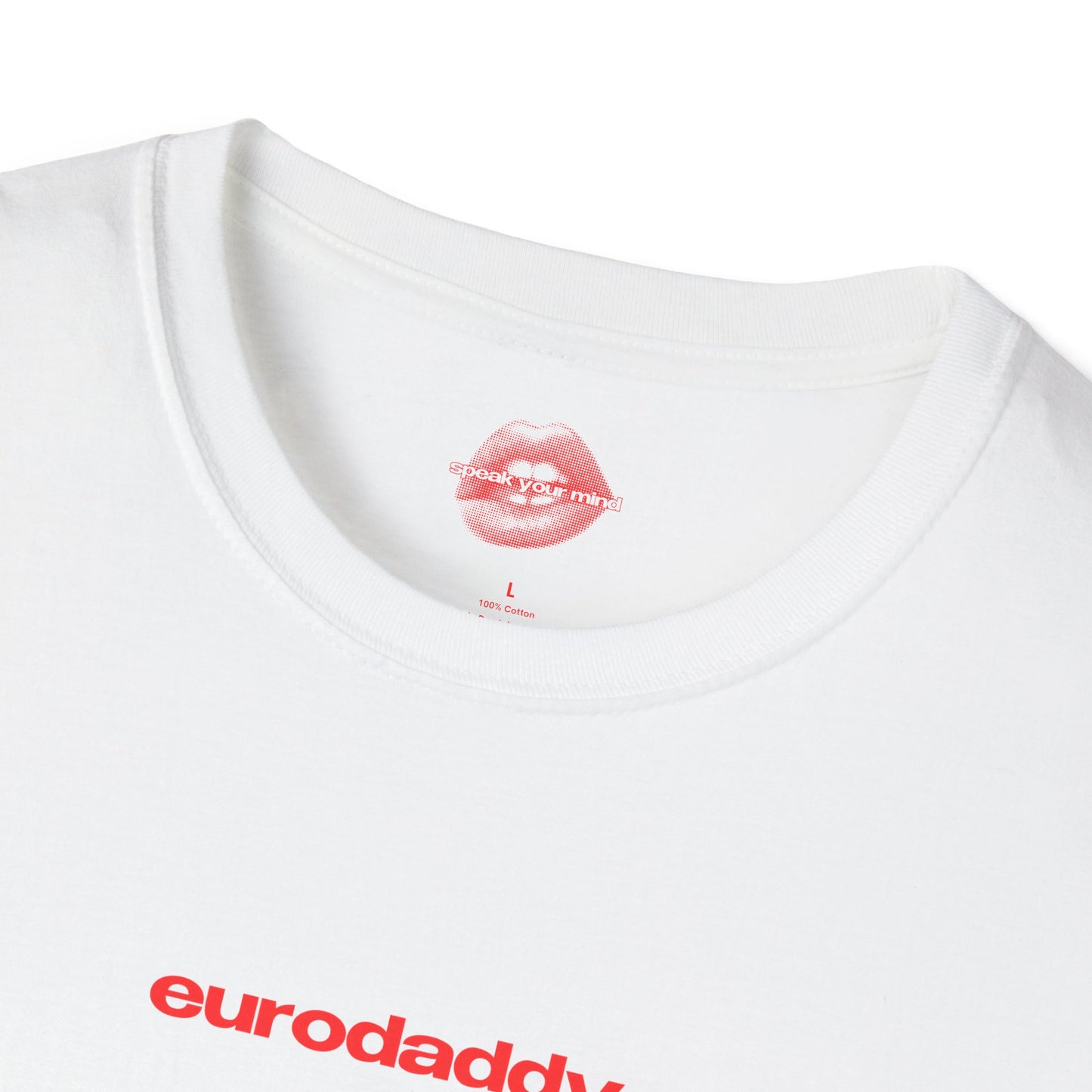 "Eurodaddy." | Text Only | T-Shirt