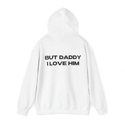 "But Daddy I Love Him" | Logo Edition | Hoodie