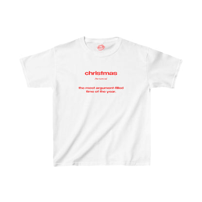 "Christmas - The Most Argument-Filled Time Of The Year." | Text Only | Baby Tee