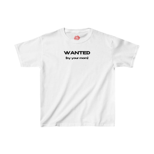 "Wanted (By Your Mom)" | Text Only | Baby Tee