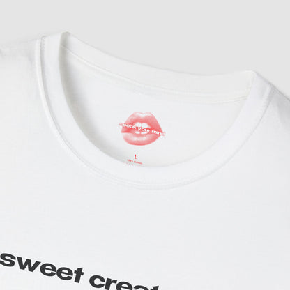 "Sweet Creature." | Text Only | T-Shirt