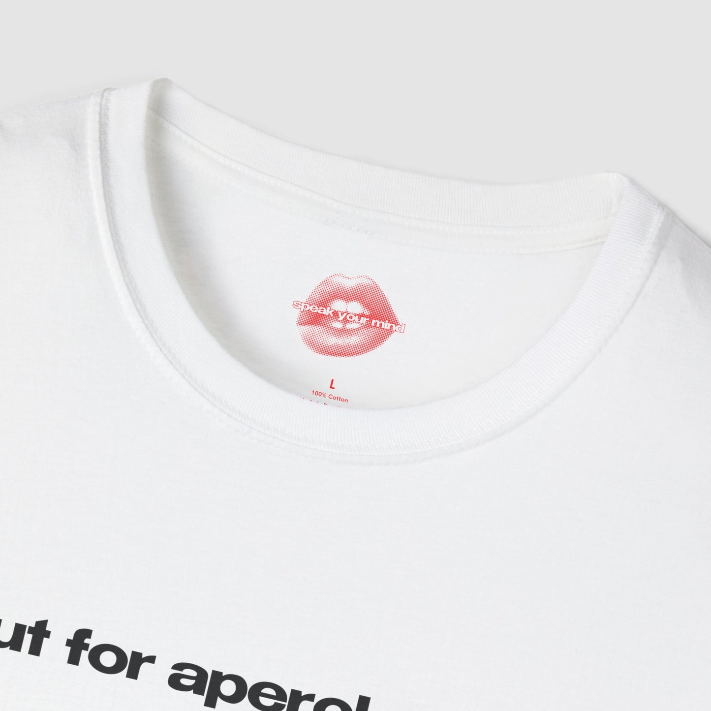"Slut For Aperol Spritz." | Text Only | T-Shirt