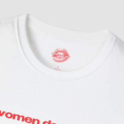 "Women Deserve Partners, Not Projects." | Text Only | T-Shirt