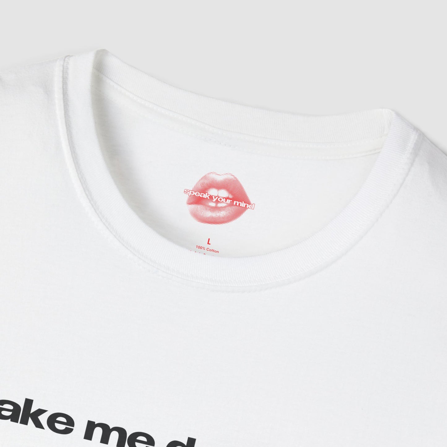 "Take Me Dancing On Tables." | Text Only | T-Shirt