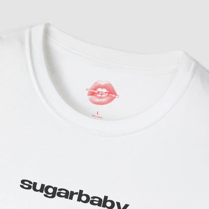 "Sugarbaby." | Text Only | T-Shirt