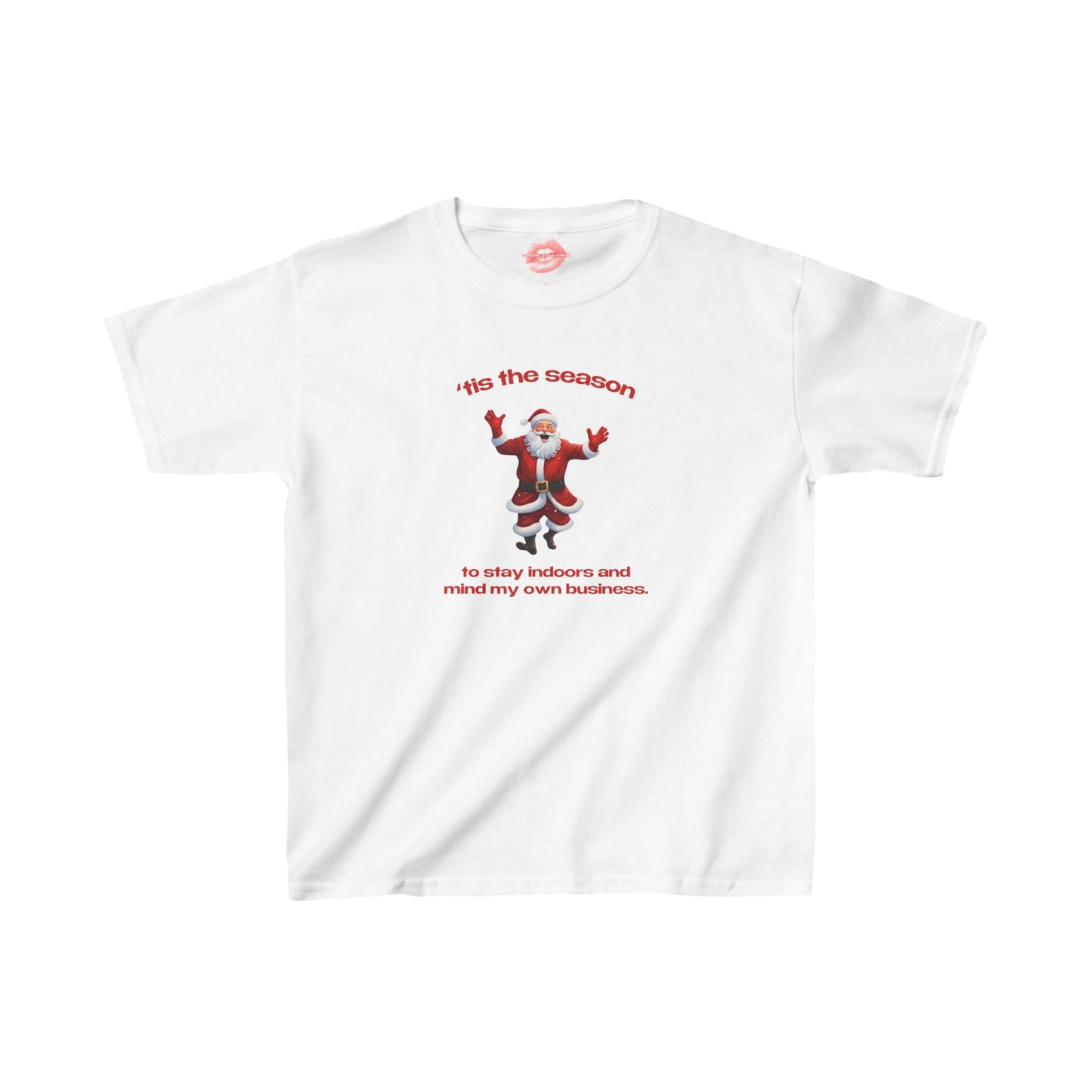 "'Tis The Season To Stay Indoors And Mind My Own Business." | Dancing Santa | Baby Tee