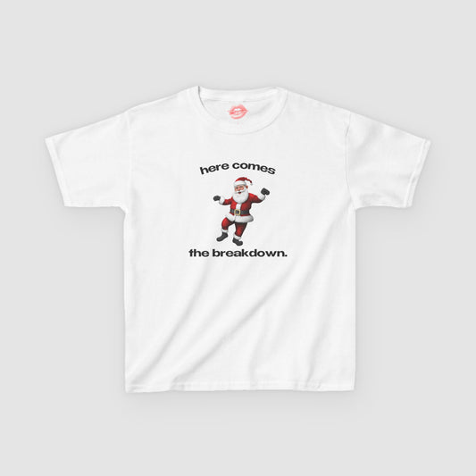 "Here Comes The Breakdown." | Sneaky Santa | Baby Tee