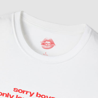 "Sorry Boys, I Only Love My Bestie." | Text Only | T-Shirt