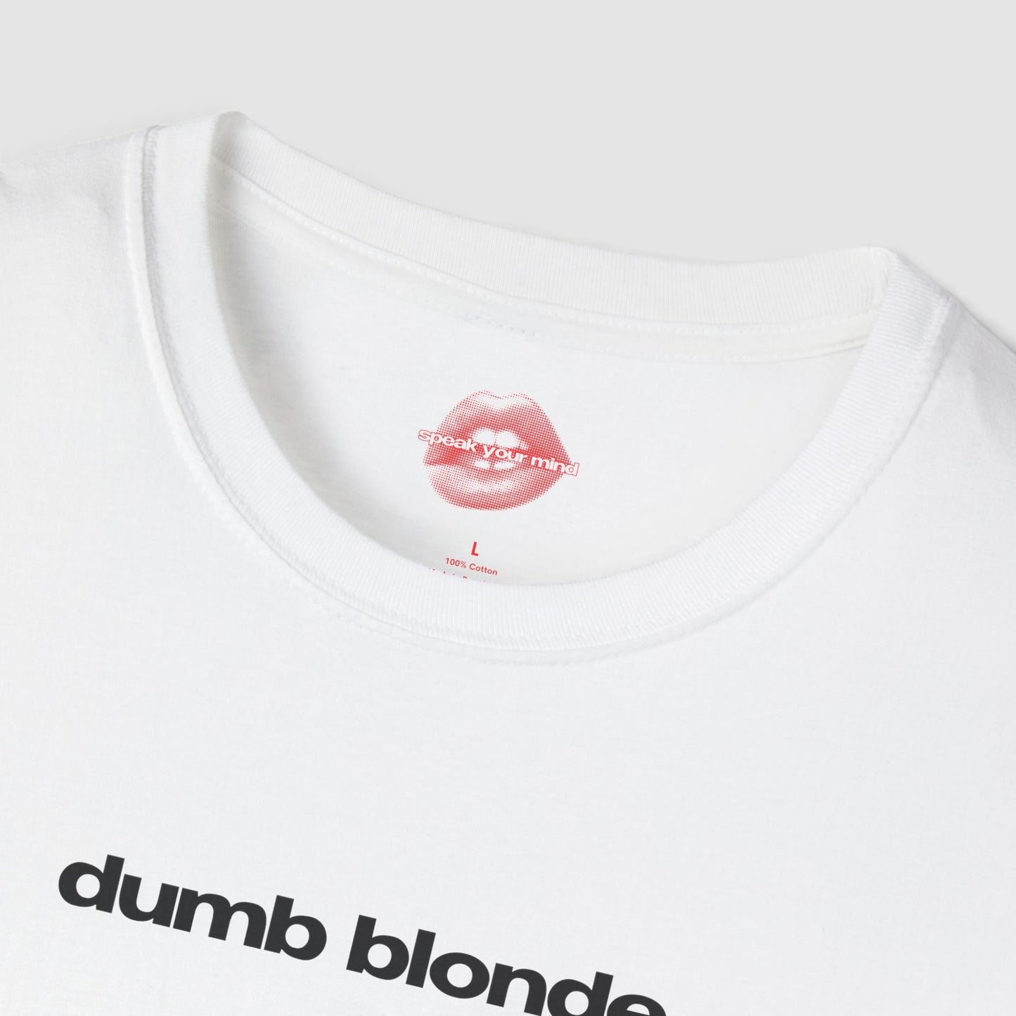 "Dumb Blonde." | Text Only | T-Shirt