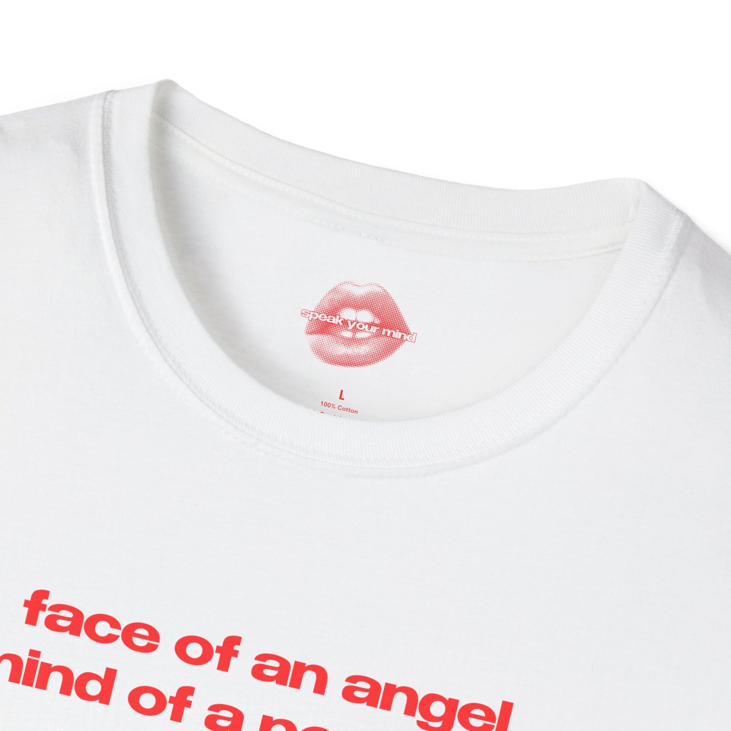 "Face Of An Angel, Mind Of A Porn Star." | Text Only | T-Shirt