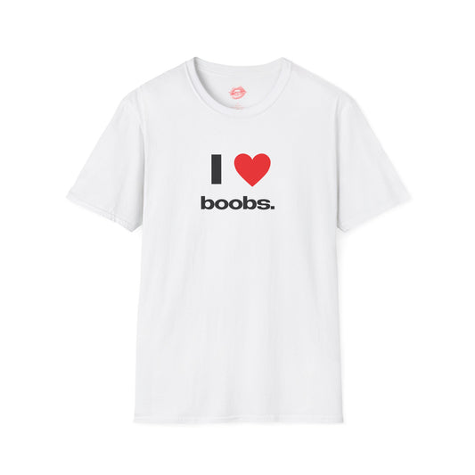 "I Love Boobs." | Heart | T-Shirt